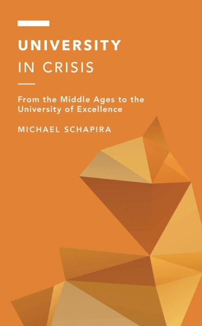 Book cover of: University in Crisis. By: Michael Schapira