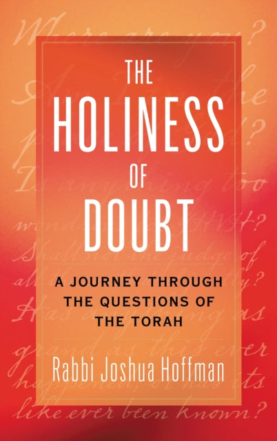 The Holiness of Doubt