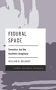 Book cover of: Figural Space. By: William D. Melaney