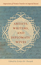 Book cover of: Artists, Writers, and Diplomats’ Wives. By: Evelyn M. Cherpak