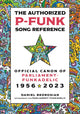 Book cover of: Authorized P-Funk Song Reference. By: Daniel Bedrosian