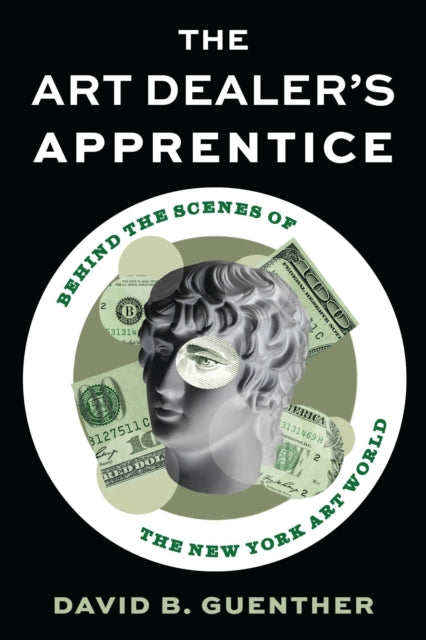 Book cover of: Art Dealer's Apprentice. By: David Guenther David Guenther