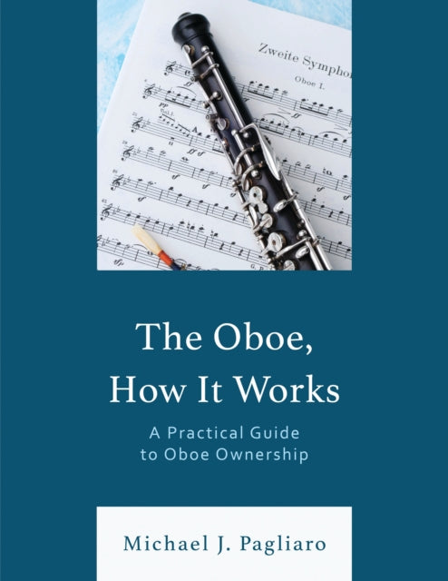 Book cover of: Oboe, How It Works. By: Michael J. Pagliaro