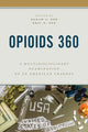 Book cover of: Opioids 360. By: Sarah A. See