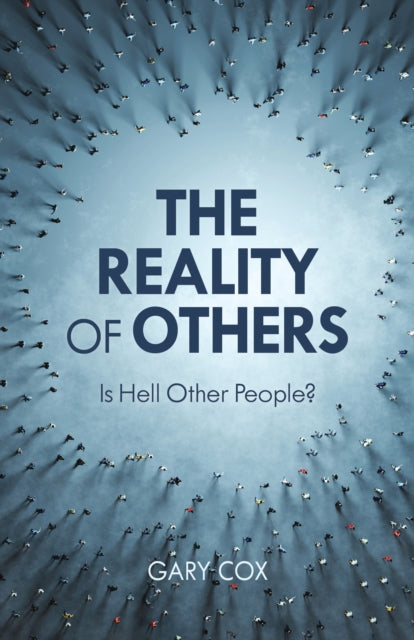 Book cover of: Reality of Others. By: Gary Cox