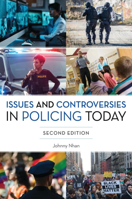 Issues and Controversies in Policing Today