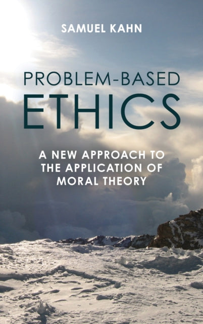 Book cover of: Problem-Based Ethics. By: Samuel Kahn