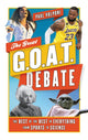 Book cover of: Great G.O.A.T. Debate. By: Paul Volponi