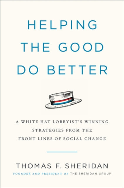 Book cover of: Helping the Good Do Better. By: Thomas Sheridan - undifferentiated