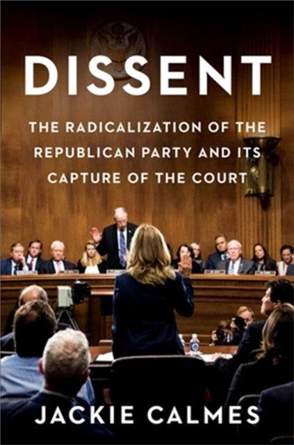 Book cover of: Dissent. By: Jackie Calmes