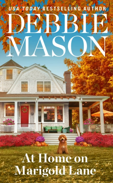 Book cover of: At Home on Marigold Lane. By: Debbie Mason