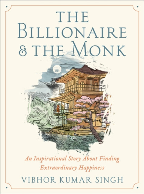 Book cover of: The Billionaire and The Monk. By: Vibhor Kumar Singh