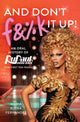 Book cover of: And Don't F&%k It Up. By: World of World of Wonder
