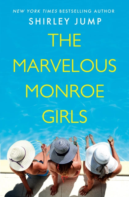 Book cover of: The Marvelous Monroe Girls. By: Shirley Jump