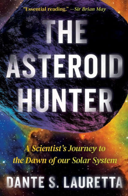 Book cover of: The Asteroid Hunter. By: Dante Lauretta