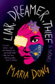 Book cover of: Liar, Dreamer, Thief. By: Maria Dong