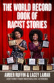 Book cover of: The World Record Book of Racist Stories. By: Amber Ruffin