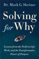 Book cover of: Solving for Why. By: Mark Shrime