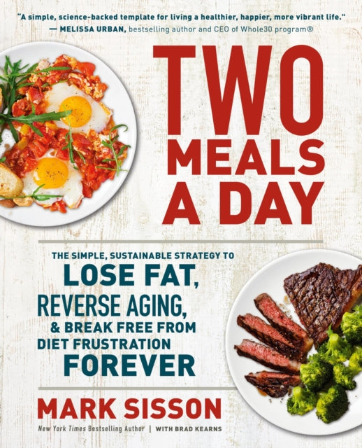 Book cover of: Two Meals a Day. By: Mark Sisson