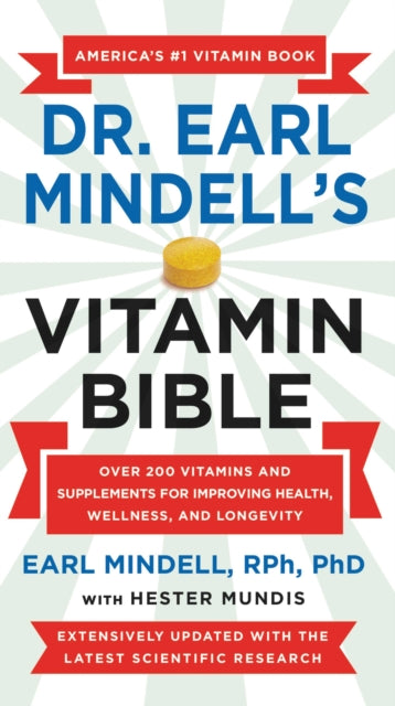 Book cover of: Dr. Earl Mindell's Vitamin Bible. By: Earl Mindell