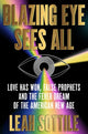 Book cover of: Blazing Eye Sees All. By: Leah Sottile