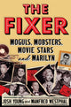 Book cover of: The Fixer. By: Josh Young