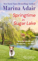 Book cover of: Springtime in Sugar Lake (previously published as Sugar on Top). By: Marina Adair