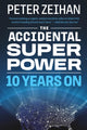 Book cover of: Accidental Superpower. By: Peter Zeihan