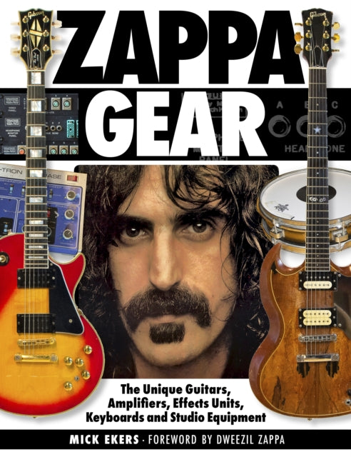 Book cover of: Zappa's Gear. By: Mick Ekers