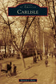 Book cover of: Carlisle. By: Beverly J. Bone