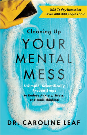 Cleaning Up Your Mental Mess