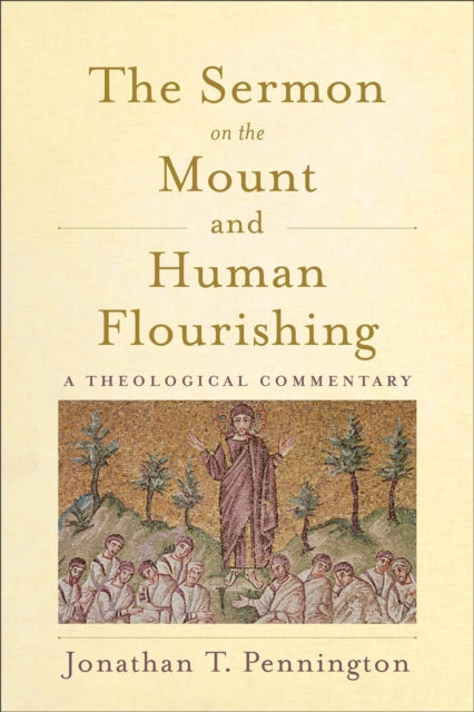Book cover of: Sermon on the Mount and Human Flourishing