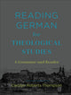 Reading German for Theological Studies – A Grammar and Reader