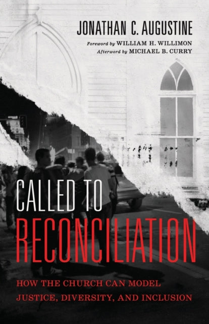 Book cover of: Called to Reconciliation – How the Church Can Model Justice, Diversity, and Inclusion. By: Jonathan C. Augustine