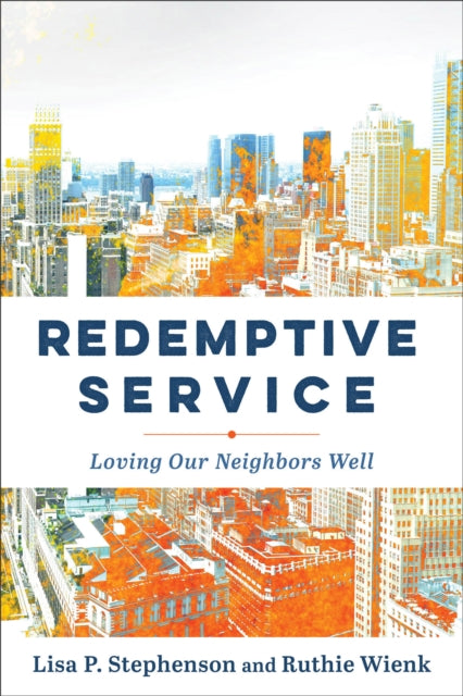 Book cover of: Redemptive Service. By: Lisa P. Stephenson