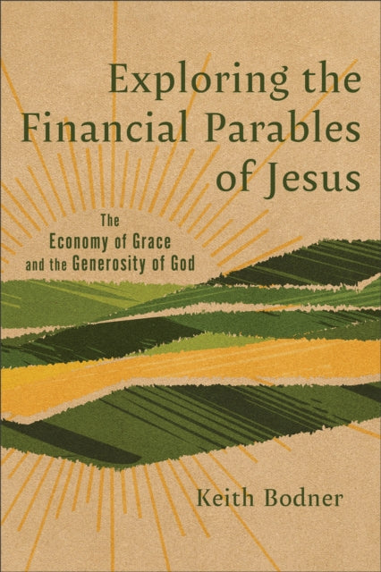 Book cover of: Exploring the Financial Parables of Jesus