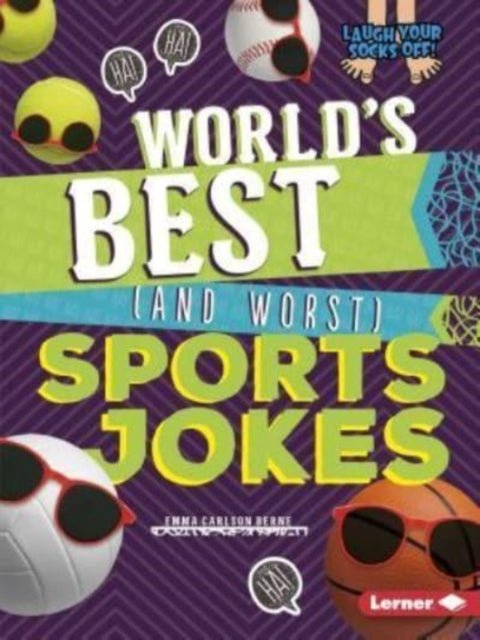 Book cover of: World's Best (and Worst) Sports Jokes. By: Emma Carlson Berne