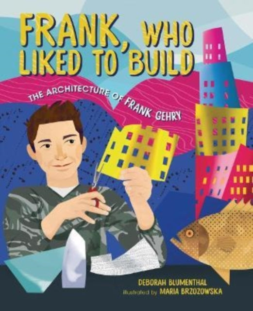 Book cover of: Frank, Who Liked to Build. By: Deborah Blumenthal