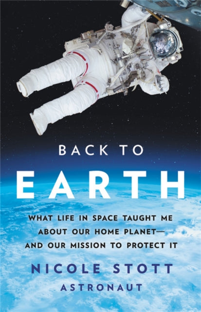 Book cover of: Back to Earth. By: Nicole Stott