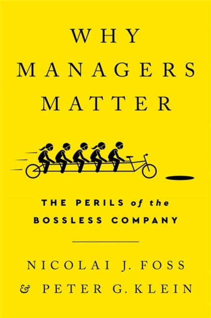 Book cover of: Why Managers Matter. By: Nicolai J. Foss