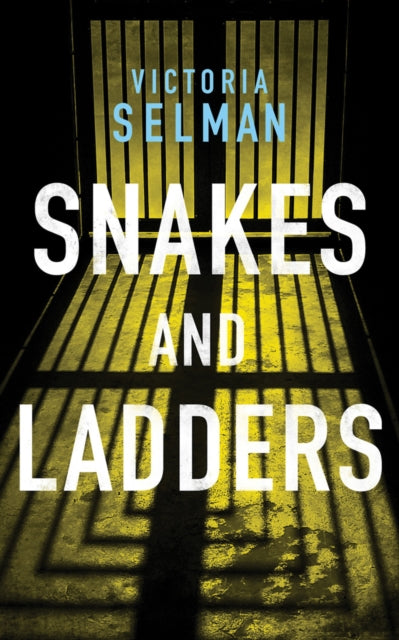Book cover of: Snakes and Ladders. By: Victoria Selman
