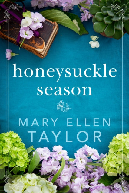 Book cover of: Honeysuckle Season. By: Mary Ellen Taylor