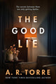 Book cover of: Good Lie. By: A. R. Torre
