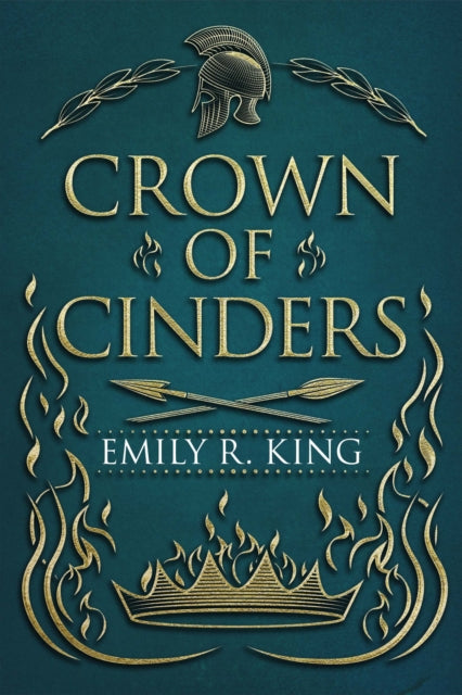 Book cover of: Crown of Cinders. By: Emily R. King