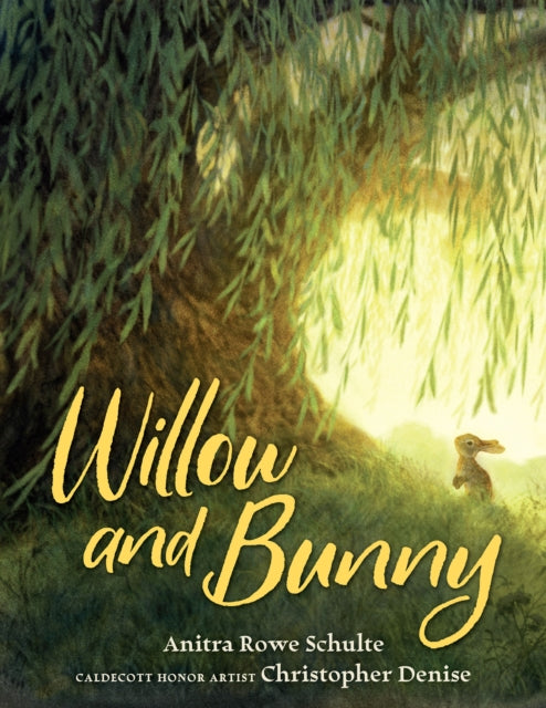 Book cover of: Willow and Bunny. By: Anitra Rowe Schulte