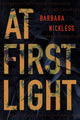 Book cover of: At First Light. By: Barbara Nickless