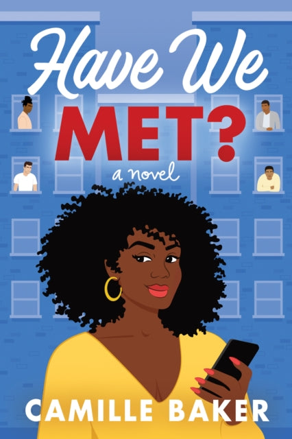 Book cover of: Have We Met?. By: Camille Baker
