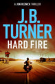Book cover of: Hard Fire. By: J. B. Turner
