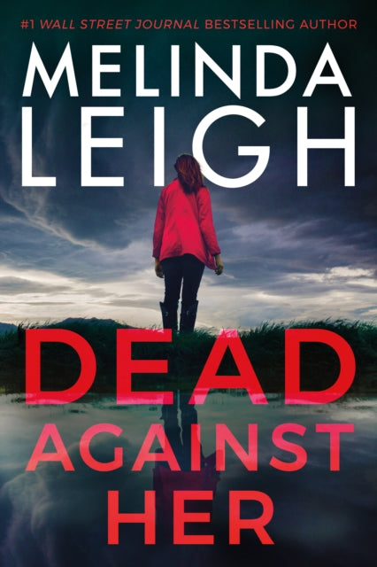 Book cover of: Dead Against Her. By: Melinda Leigh