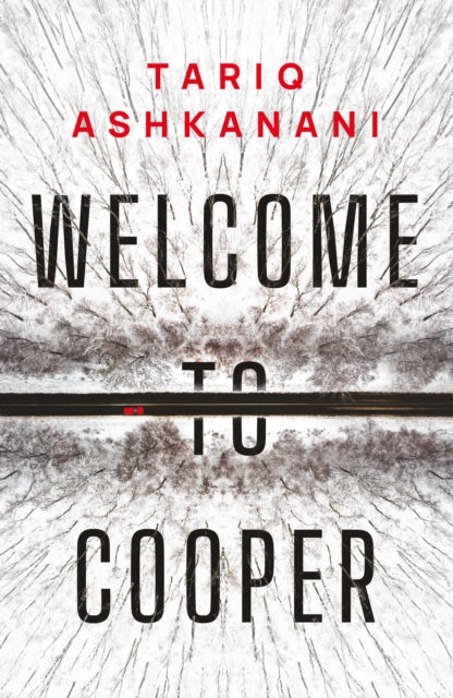 Book cover of: Welcome to Cooper. By: Tariq Ashkanani